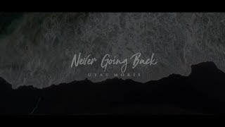 UYAU MORIS - NEVER GOING BACK [Official Music Video] chords