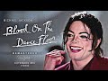 Michael Jackson - Blood On The Dance Floor [SWG Extended Mix Video]