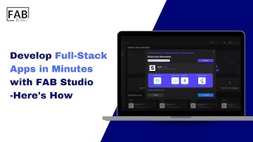 Develop Full-Stack Apps in Minutes with FAB Studio— Here