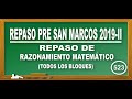 REPASO PRE SAN MARCOS 2021:SEMANA 7-9/RAZONAMIENTO MATEMÁTICO-#DECO-#ADMISIÓN #UNMSM-#CEPREUNMSM