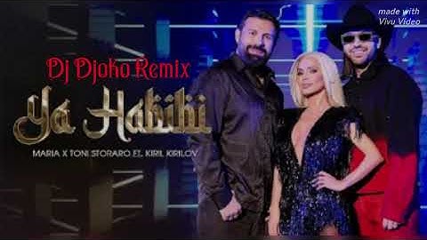 Maria x Toni Storaro ft. Kiril Kirilov - Ya Habibi - 🔱 Dj Djoko Remix 🔱