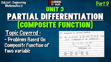 Part 9:Unit 3: Partial differentiation | Engineering Maths 1| Composite Function|E-learning By Kajal