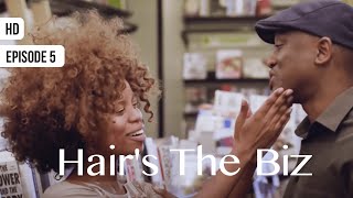 Hair&#39;s The Biz - Episode 5  - South African Drama