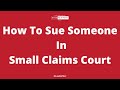 How To Sue Someone In Small Claims Court