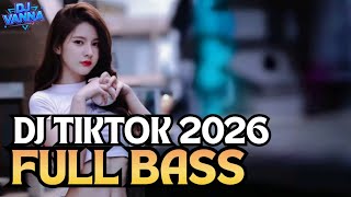 DJ TIKTOK 2026 FULL BASS🎶| Viral FYP Sound Jedag Jeduk Nonstop🔥