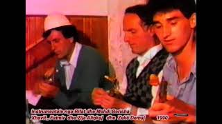 Rifat dhe Mehdi Berisha Xahvit Zija dhe Fatmir Aliqkaj dhe Zekë Demaj   Instrumentale 1990