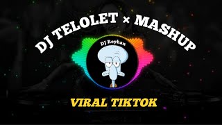 DJ TELOLET× MASHUP BY DJ HAPPY TEMA VIRAL TIKTOK 2022