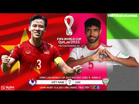 [VTV6 TRỰC TIẾP BÓNG ĐÁ] Việt Nam vs UAE. Soi kèo nhà cái. Vòng loại World Cup 2022 châu Á - bảng G