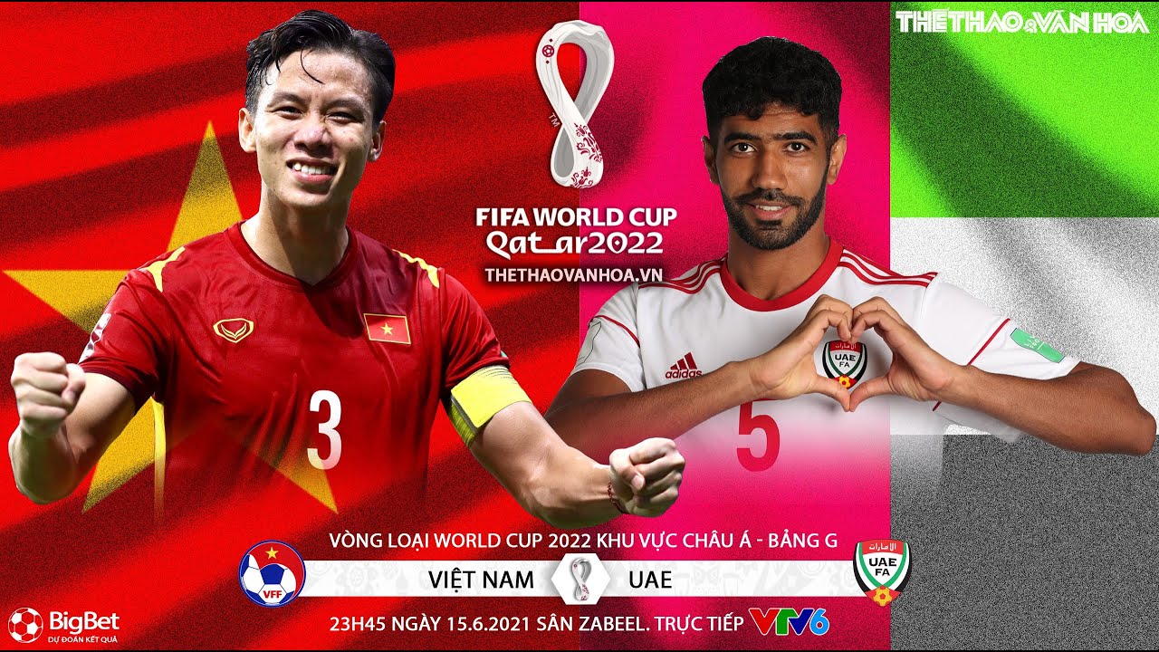 [VTV6 TRỰC TIẾP BÓNG ĐÁ] Việt Nam vs UAE. Soi kèo nhà cái. Vòng loại World Cup 2022 châu Á – bảng G