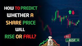 How to Predict Whether a Share Price Will Rise or Fall? – [Hindi] – Quick Support