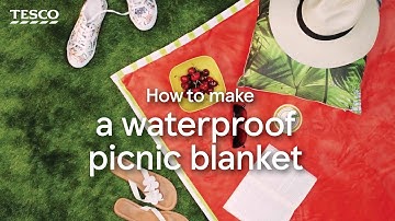 How to Make a Waterproof Picnic Blanket | Tesco