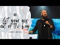 Get Your Yes Out of The Way | Pastor Daniel Groves