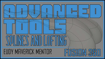 Fusion 360 | Advanced Tools | Splines and Lofting