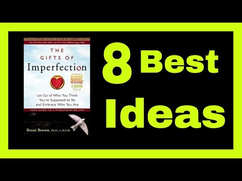 The Gifts of Imperfection Book Summary - 8 Best ideas from Brene Brown