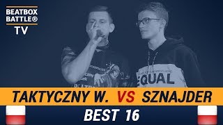 Taktyczny Wojtek vs SzNaJdeR - Best 16 - Polish Beatbox Battle