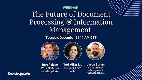 The Future of Document Processing & Information Management