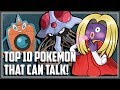 Top 10 Pokemon That Can Talk!