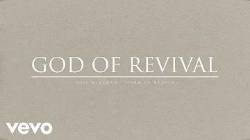 Phil Wickham - God of Revival (Official Audio )