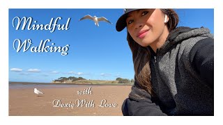 MINDFUL WALKING | WALKING WITH DEXIE WITH LOVE ?