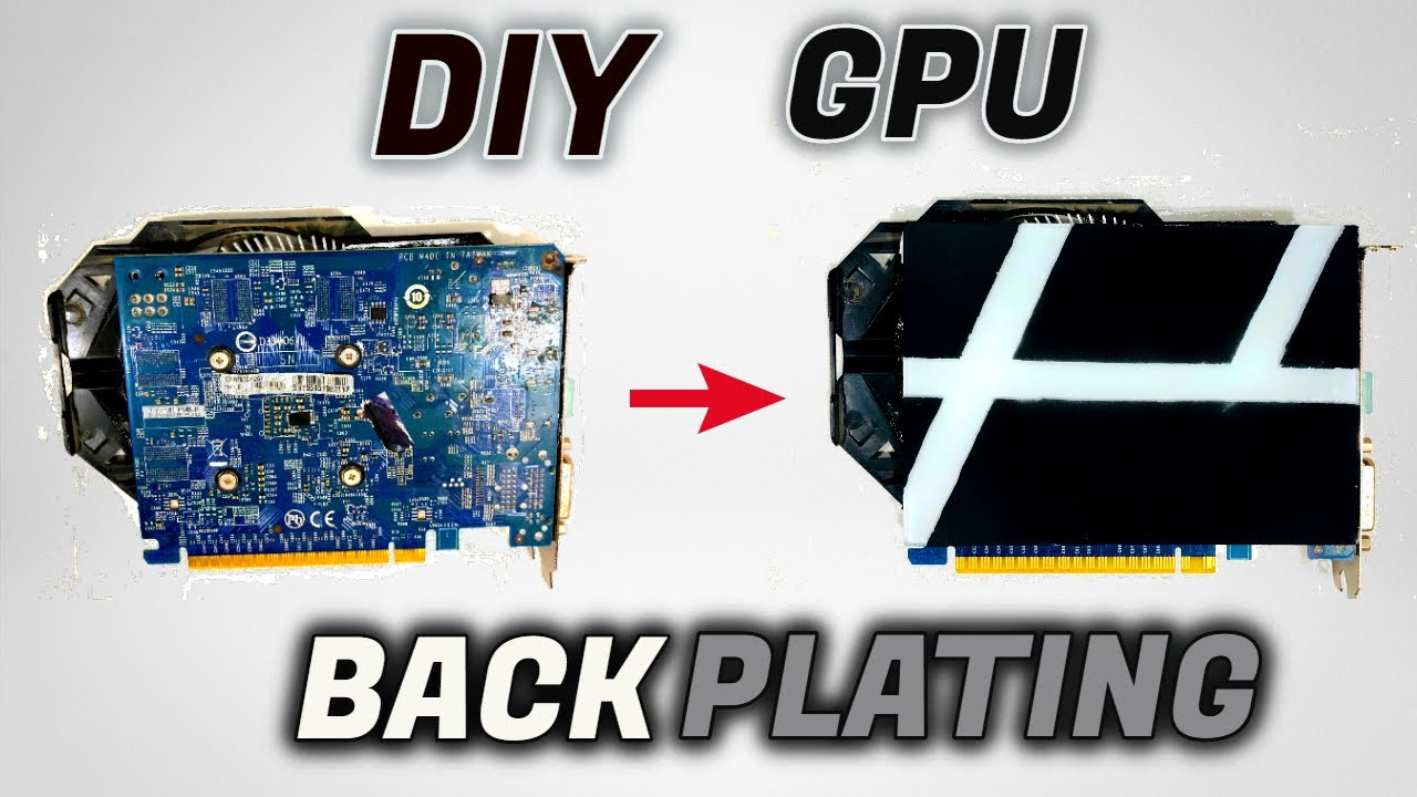 How To Make Custom GPU Backplate - YouTube