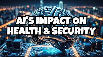 Artificial Intelligence Is Changing Health And Security Forever