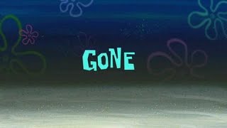 Gone alternate Title Card  Spongebob Squarepants