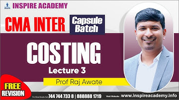 CMA Inter Costing Capsule Batch Lecture 3 By Prof. Raj Awate