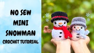 No Sew Mini Snowman Crochet Tutorial | Step by Step Christmas Crochet Tutorial ☃️