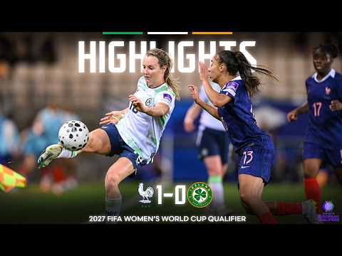 HIGHLIGHTS | France WNT 1-0 Ireland WNT | 2027 FIFA Women's World Cup Qualifier — football highlights