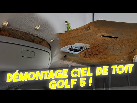 DÉMONTER et REFAIRE LE CIEL DE TOIT FACILEMENT sur GOLF 5 ! 