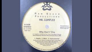 Mr.  Complex  - Why Don't 'Cha 1997