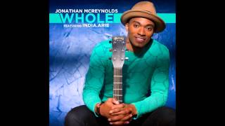 Video thumbnail of "Jonathan McReynolds - Whole feat. India.Arie (AUDIO ONLY)"