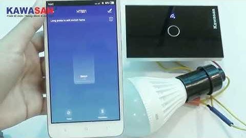 HƯỚNG DẪN SỬ DỤNG CÔNG TẮC CẢM BIẾN/ỨNG CHẠM KW-CT1 WIFI KAWASAN