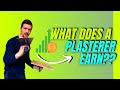 How Much Money I Make In Plastering | TRUTH...The Good , Bad And Ugly