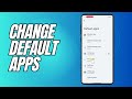 Change Default Apps on Android – Step-by-Step Tutorial