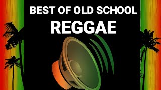 Best Of Old School Reggae, 80s & 90s Reggae Mix