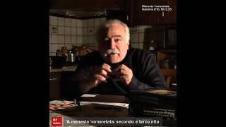 A menesta mmaretata (secondo e terzo atto) - la storia, gli ingredienti