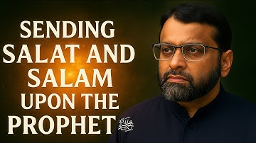 The Power of Salawat: Ten Mercies for Every One You Send - Dr. Sh. Yasir Qadhi
