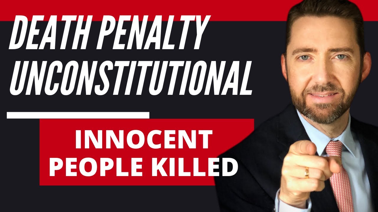 The Death Penalty Is Unconstitutional!