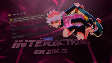 interactions en aoi.js (bouton, menu, modal)