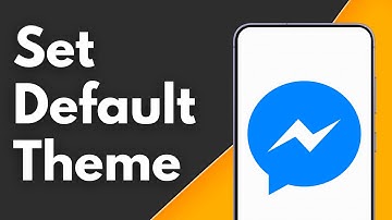 How to Set Default Theme in Messenger