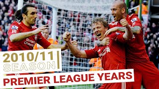 Every Premier League Goal 2010/11 | Kuyt's hat-trick and the return of King Kenny