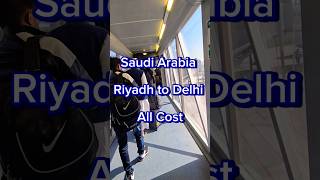 Saudi Arabia Riyadh to Delhi All Cost #rap #india #saudiarabia #riyadh