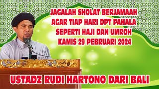 Ustadz Rudi Hartono Bayan Dhuhur Jagalah Sholat Berjamaah Agar Tiap Hari Dpt Pahala Seperti Haji