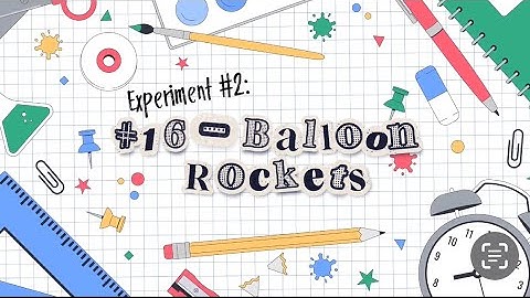 GROUP 1 || EXPERIMENT #16 - BALLOON ROCKETS - Performance Task in General Physics