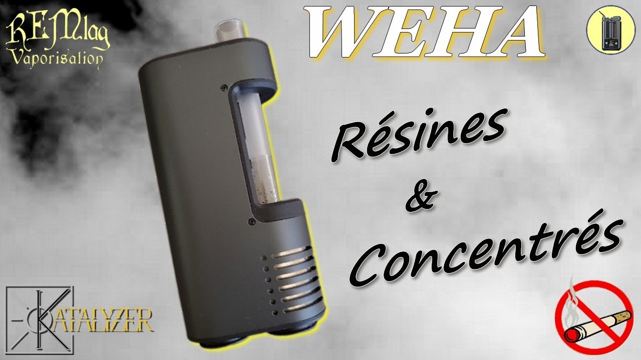 WEHA, Résines & Concentrés, Vaporisateur Katalyzer, Tutoriel