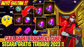 AUTO SULTAN❗CARA MENDAPATKAN BANYAK CUBE FRAGMENT SECARA GRATIS TERBARU 2023 - MAGIC CUBE GRATIS