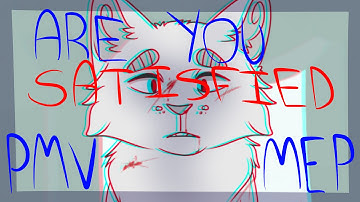 "Are You Satisfied?" ~Complete 48 Hour VENT PMV MEP~ //Eye Strain Warning//