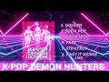 K Pop Demon Hunters Songs Playlist 