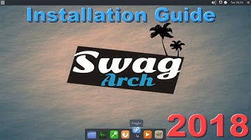 SwagArch OS 2018 Full Installation Guide